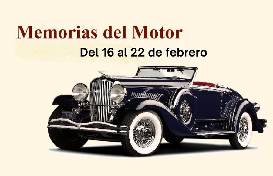 Memorias del Motor: del 16 al 22 de febrero