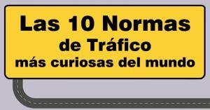 Las 10 normas de tráfico más curiosas del mundo Las 10 normas de tráfico más curiosas del mundo