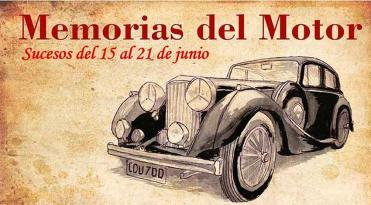 Memorias del Motor: del 15 al 21 de junio