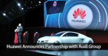 Audi se “conecta” con Huawei